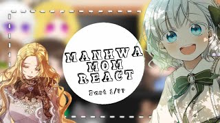 Manhwa mom reacting ♡ ITLOA, TWTPTFLOB ♡ •|| Part 1/?? ||• [PT-BR/ENG]《GC》{ •NINA - CHAN• }