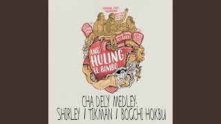 Video thumbnail of "Boo Gabunada - Cha Dely Medley : Shirley / Tikman / Bogchi Hokbu"