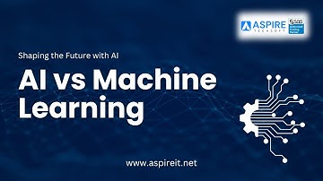 AI vs Machine Learning Understanding the Difference | Aspire Techsoft