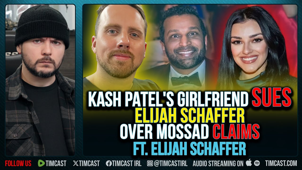 Kash Patel's Girlfriend SUES Elijah Schaffer Over Mossad Claims ft. Elijah Schaffer - YouTube