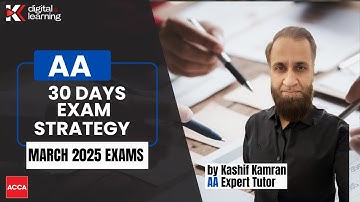 30 days exam strategy for AA for March 2025 exams- by Kashif Kamran