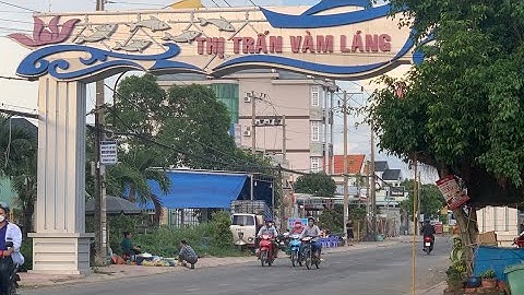 21/ Chợ Vàm Láng #choque  #ChoVamLang