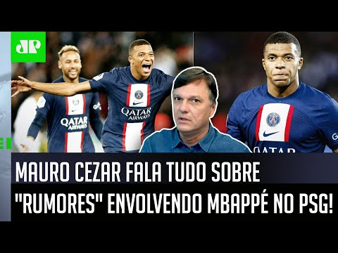 "O Mbappé pode ser o MAIOR MALA DO MUNDO, mas o que ME IMPRESSIONA é..." Mauro Cezar FALA do PSG!