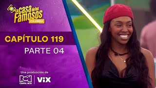 CHAPTER 119 - 4/4: The Second Semifinalist | Season 01 | LA CASA DE LOS FAMOSOS COLOMBIA