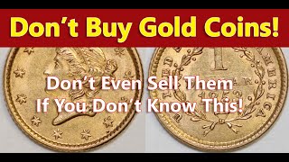 Don't Buy Gold Coins! - Counterfeit One Dollar Gold Is Everywhere!