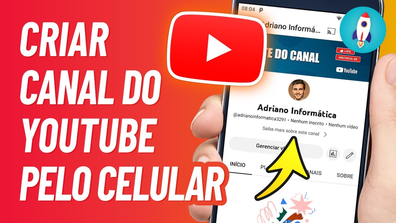 Como CRIAR UM CANAL NO YOUTUBE Pelo Celular - Configurar Capa, Foto ...