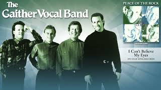 Watch Gaither Vocal Band I Cant Believe My Eyes video