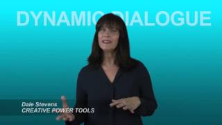 Creative Power Tools  #2  Dynamic Dialogue.