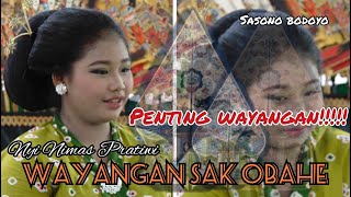 WAYANGAN SAK OBAHE bersama dapang cewek asli lumajang nyi Nimas Pratiwi