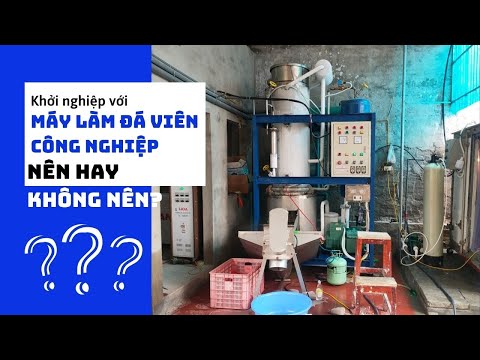 Video Khởi nghiệp với máy làm đá viên công nghiệp: NÊN hay... - youtube