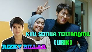 Rizky billar - kini semua tentangmu [ lirik ]