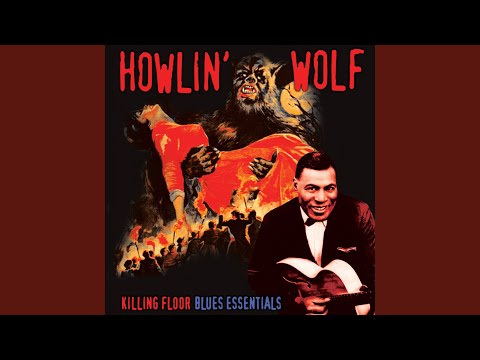 Howlin' Wolf – Killing Floor Blues Essentials (2011, Vinyl) - Discogs