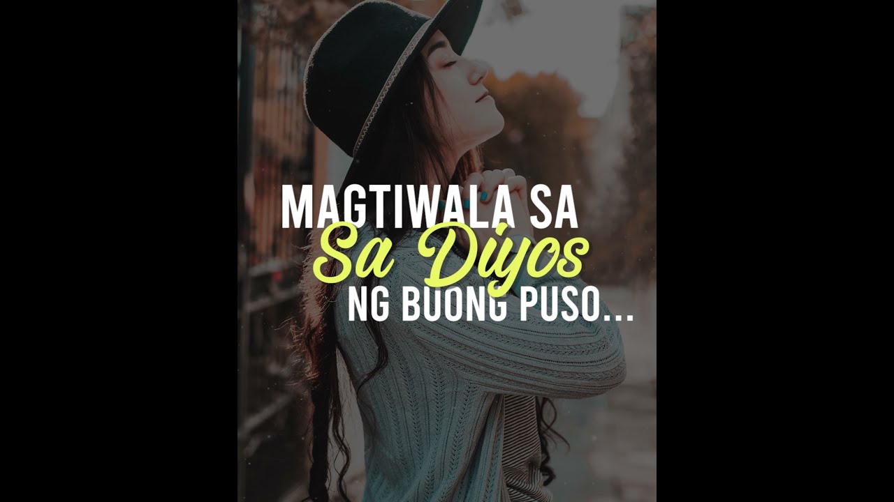 MAGTIWALA SA DIYOS NG BUONG PUSO