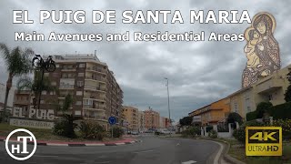 EL PUIG DE SANTA MARIA Main Avenues and Residential Areas Driving Tour -Valencia-Spain[4K|60fps]