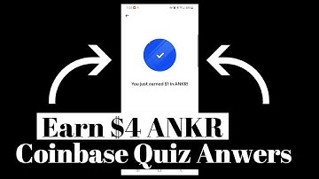 Earn Free $4 ANKR Crypto | Coinbase Quiz Answers | Nov 2021 Update