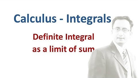 Definite Integrals as the limit of Sum