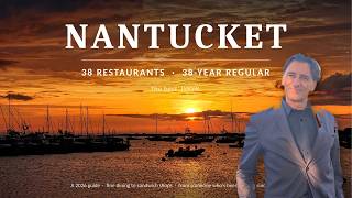 38 Nantucket Restaurants Reviewed by a 38-Year Island Regular. IYKYK.