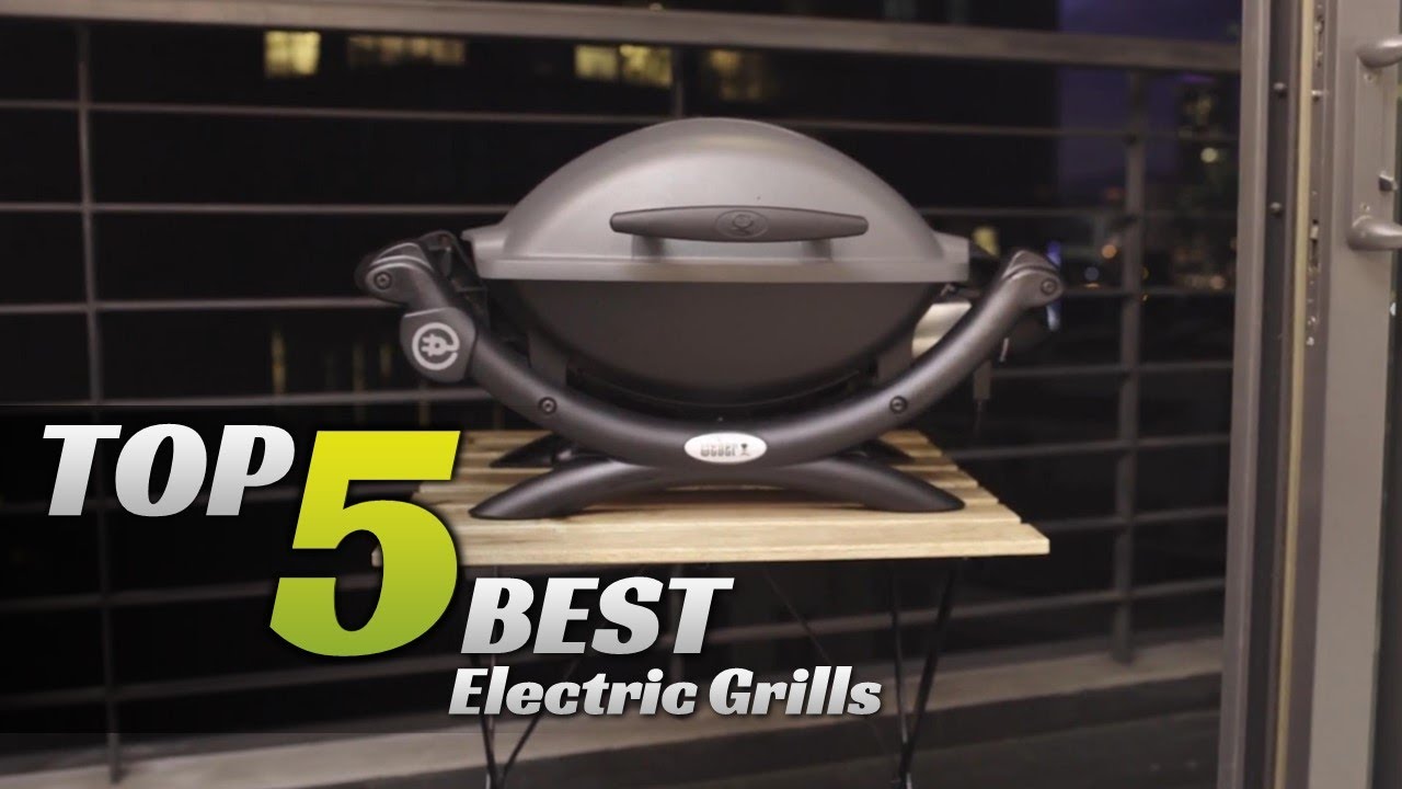 TOP 5 Best Electric Grills You Can Buy in 2022
