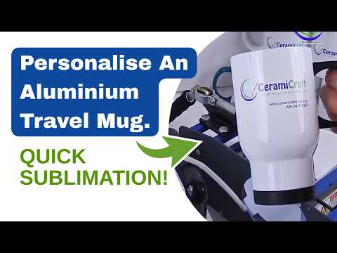 How to Press a Sublimation Aluminium Coffee Travel Mug