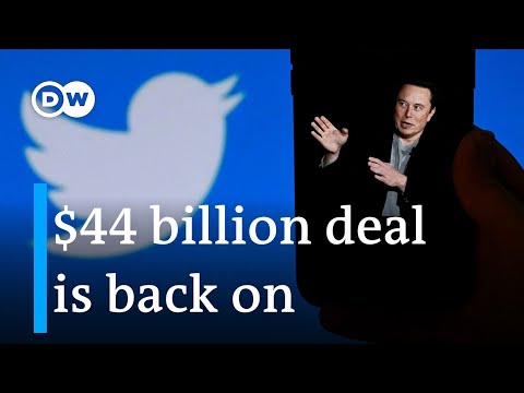 Why elon musk changed his mind about buying twitter — and what's expected to change? | dw news