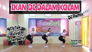 IKAN DI DALAM KOLAM DJ Remix || Tiktok Viral Terbaru || Senam Kreasi Terbaru by Annie Gendhis