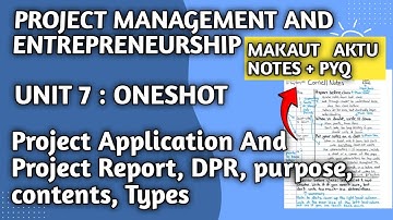 Project Management Unit 7 One Shot | Applications & Project Reports Preparation | MAKAUT Notes + PYQ