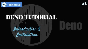 Deno Tutorial Part - 1 | Introduction & Installation