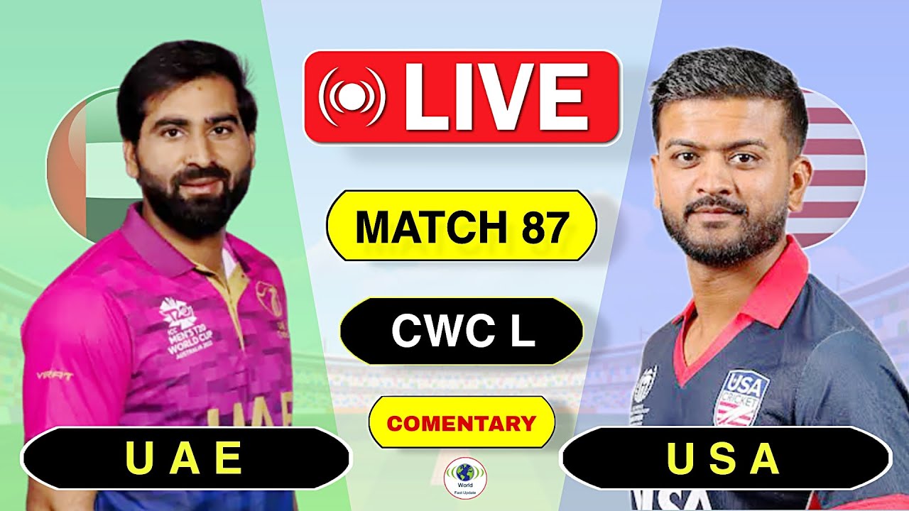 🔴  UAE vs United State CWC L Match 87th 2025 | USA vs UAE Match | Live Score Commentary