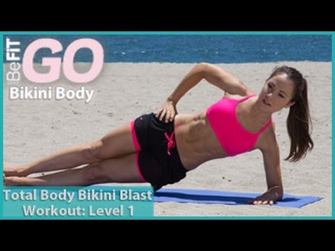 Total Body Bikini Blast Workout-Level 1: BeFiT GO | Bikini Body