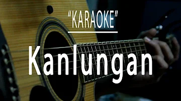 Kanlungan - Acoustic karaoke (original version)