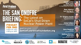 The San Onofre Briefing: The Latest on SoCal's Shut Down Nuclear Power Plant