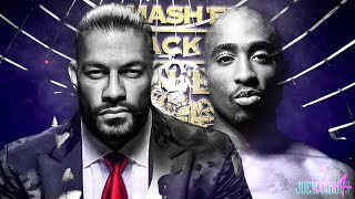Roman Reigns & 2PAC Mashup California Head