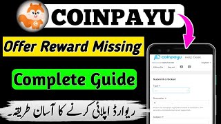 How To Apply CoinpayU Offer Missing Reward || CoinpayU Offer Missing Reward Complete Guide screenshot 1