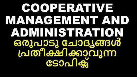 COOPERATIVE MANAGEMENT AND ADMINISTRATION | IMPORTANT TOPICS | MODULE 1| CALICUT | BCOM