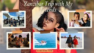Zanzibar Trip with My Friends | In My Diary by Fahyvanny