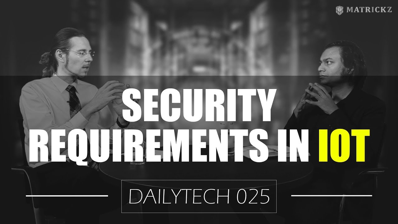 Security Requirements in IOT (2019) - YouTube