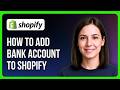 How to Add Bank Account to Shopify