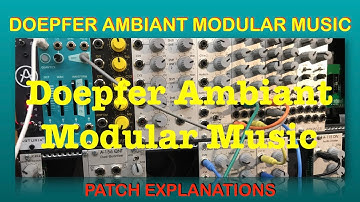 Doepfer Ambiant Modular Music with patch notes /feat. Deeper A 149-4 Quad VC Random - Behringer 960