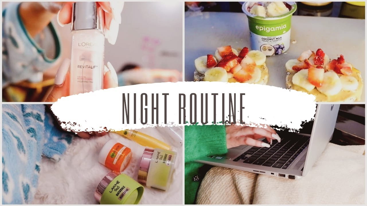 Calm Night Routine (productive,healthy,healthy snack,skin care,exercise)  Aesthetic
