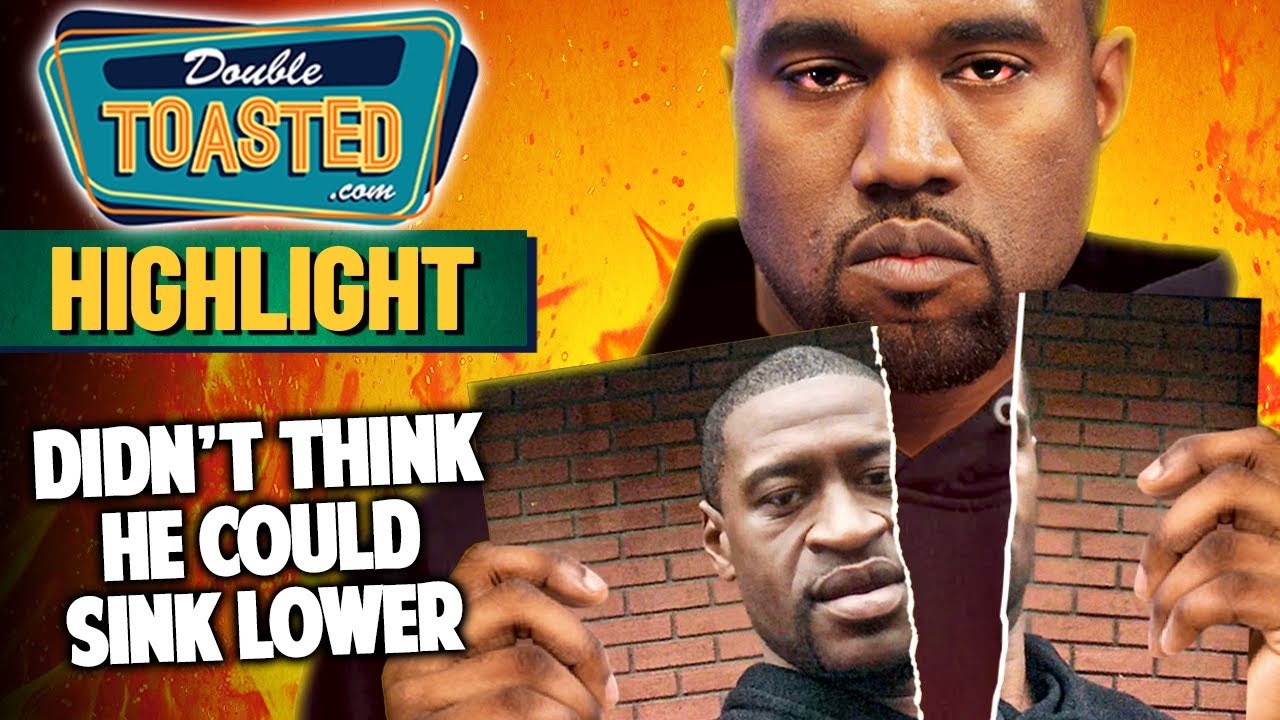 KANYE WEST GEORGE FLOYD COMMENTS - OUR THOUGHTS | Double Toasted - YouTube