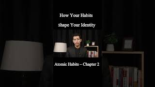Atomic Habits – Chapter 2 summary