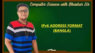 IPv6 ADDRESS FORMAT (BANGLA)