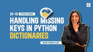 How to Handle Missing Keys in Python Dictionaries | Ep-15 Handling Missing Keys in Dictionaries