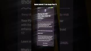 Update Android 17 cho Google Pixel 7a #google #pixel