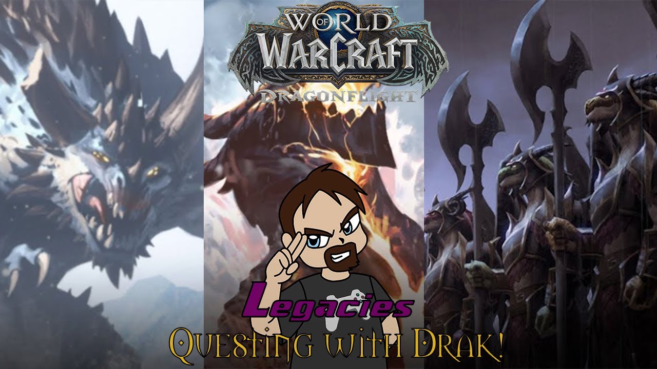 World of Warcraft Dragonflight Storyline Legacies! Questing With
