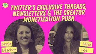 Twitter's Exclusive Threads, Newsletters & the Creator Monetization Push