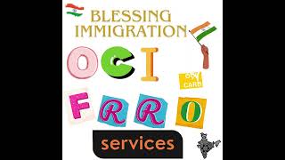 E-FRRO foreigner registration BLESSING IMMIGRATION – INDIA's best OCI  Across the World