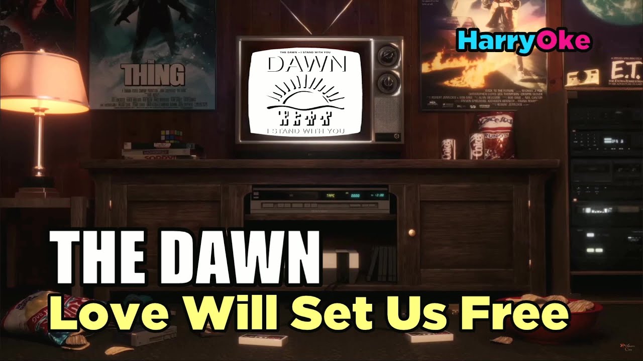 The Dawn - Love Will Set Us Free V2 (Karaoke with Lyrics)