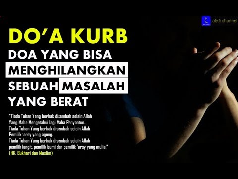 doa-yang-akan-menghilangkan-sebuah-masalah-yang-berat-(do'a-kurb)---ustadz-khalid-basalamah