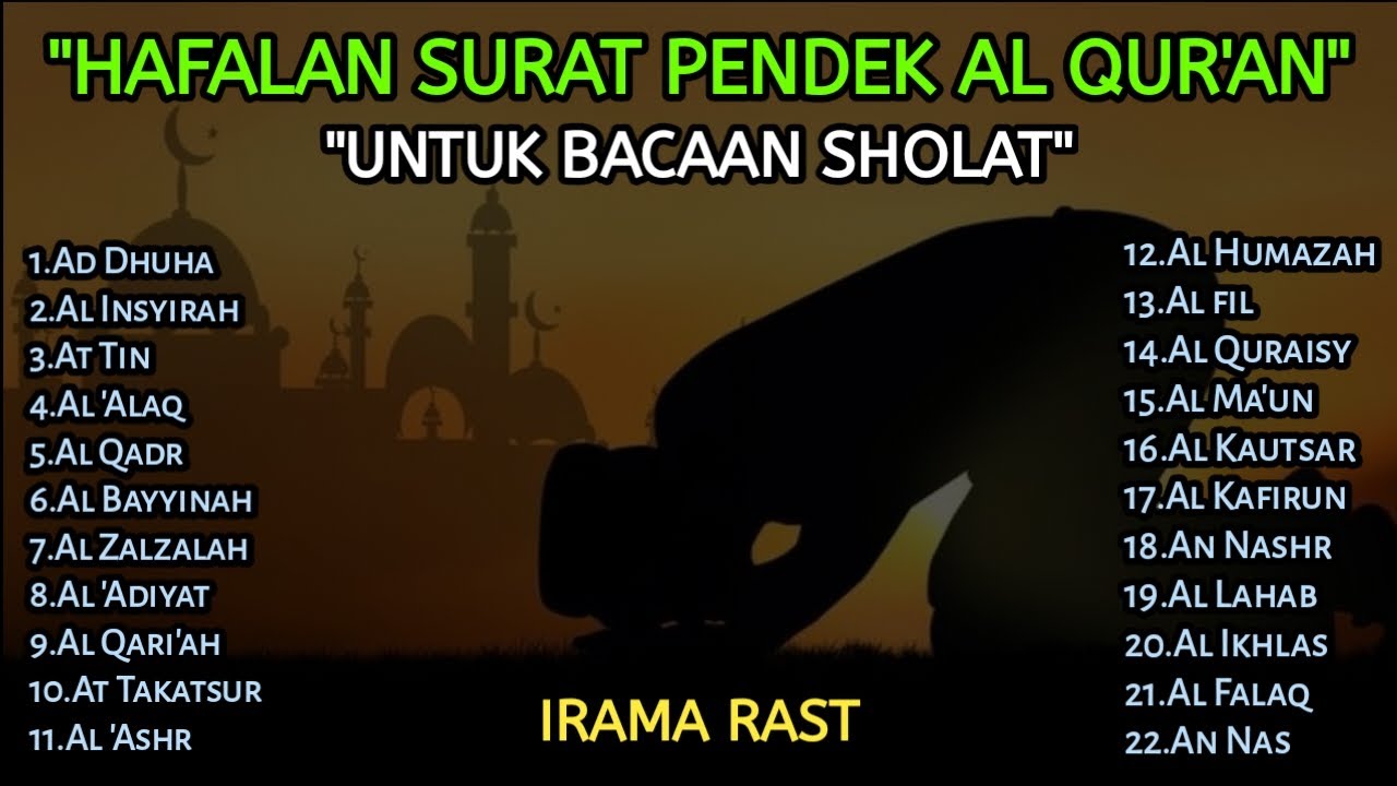 Hafalan Surah Pendek Al-Qur'an Untuk Bacaan Sholat - Irama Rost
